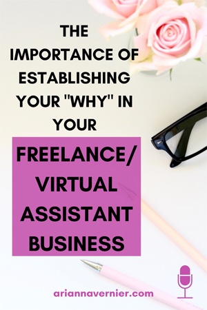 The importance of establishing your "why" in your freelance/virtual assistant business