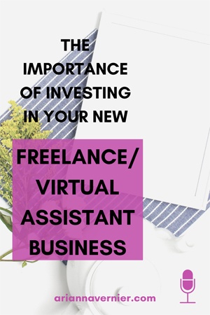 The importance of investing in your new freelance/virtual assistant business