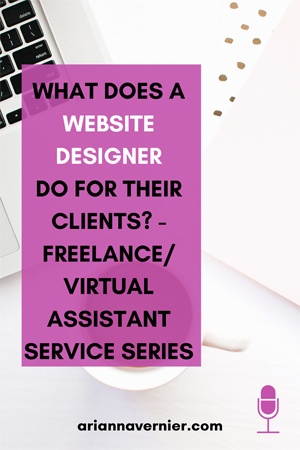 What Does a Website Designer Do for Their Clients? Freelance/Virtual ...