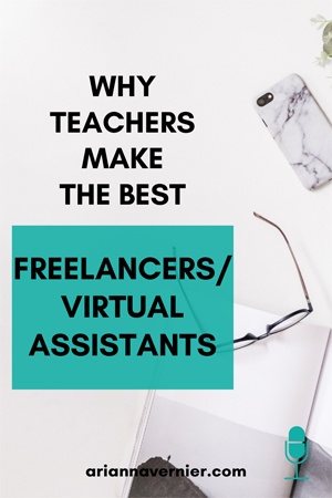 Why Teachers Make the Best Freelancers/Virtual Assistants