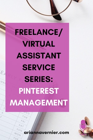 Freelance/Virtual Assistant Service Series: Pinterest Management