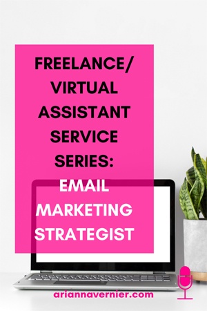 Freelance/Virtual Assistant Service Series: Email Marketing Strategist