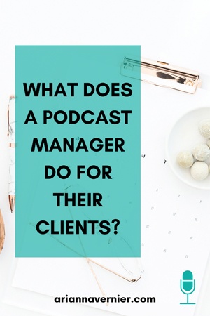 What Does a Podcast Manager Do for Their Clients? - Virtual Assistant Services Series