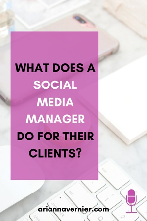 What Does a Social Media Manager Do for Their Clients? - Virtual Assistant Services Series